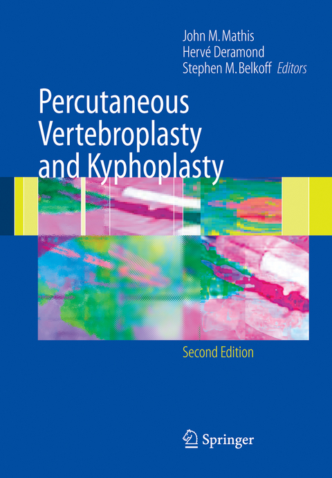 Percutaneous Vertebroplasty and Kyphoplasty - 