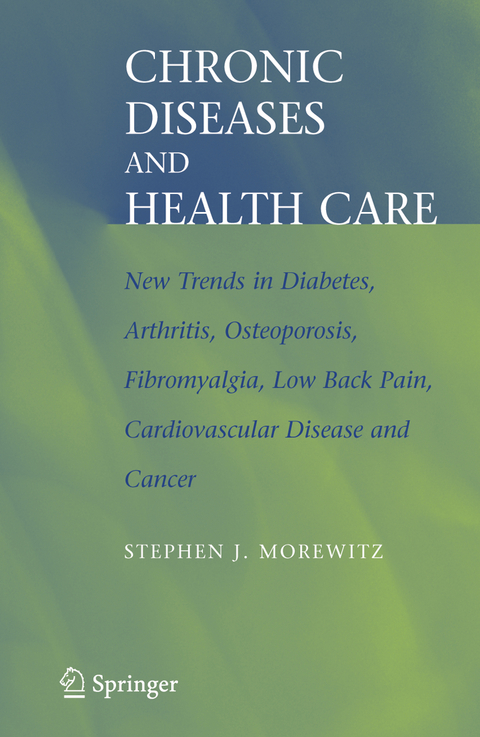 Chronic Diseases and Health Care - Stephen J. Morewitz