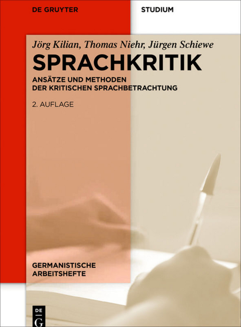 Sprachkritik - Jörg Kilian, Thomas Niehr, Jürgen Schiewe