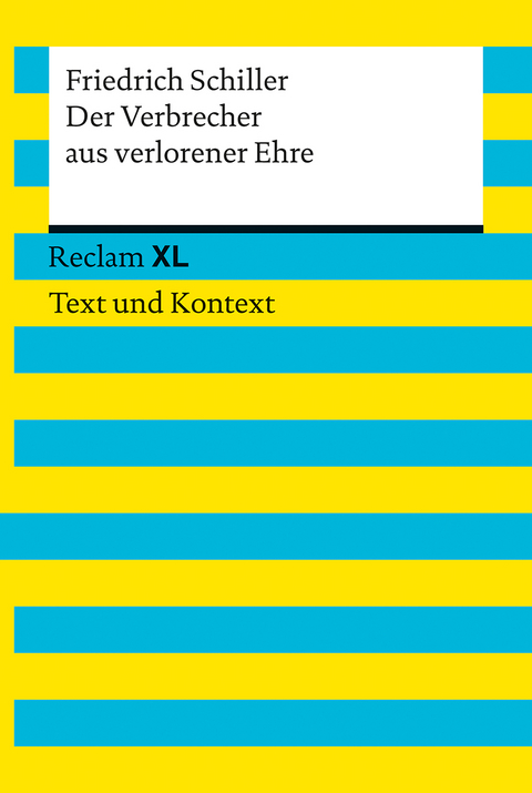 Der Verbrecher aus verlorener Ehre. Textausgabe mit Kommentar und Materialien - Friedrich Schiller