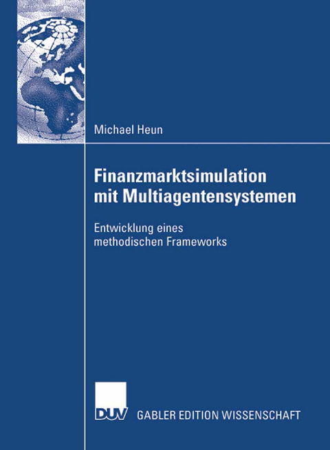 Finanzmarktsimulation mit Multiagentensystemen - Michael Heun