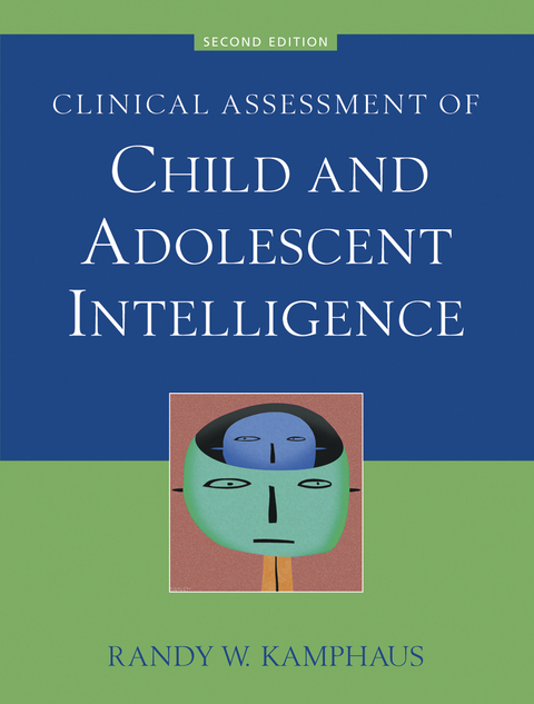 Clinical Assessment of Child and Adolescent Intelligence - Randy W. Kamphaus