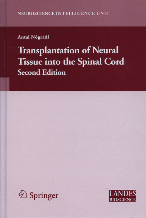 Transplantation of Neural Tissue into the Spinal Cord - 