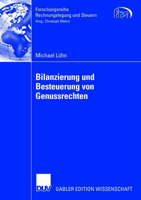 Bilanzierung und Besteuerung von Genussrechten - Michael Lühn