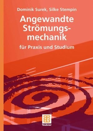 Angewandte Strömungsmechanik - Dominik Surek, Silke Stempin