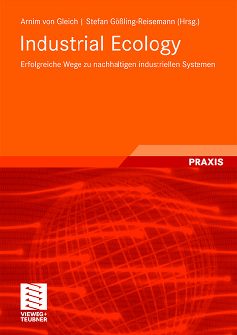 Industrial Ecology - Arnim Gleich, Stefan Gößling-Reisemann