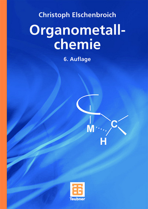 Organometallchemie - Christoph Elschenbroich