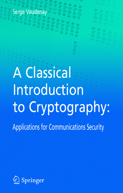 A Classical Introduction to Cryptography - Serge Vaudenay