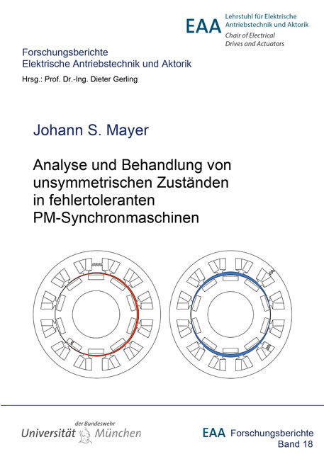 Analyse und Behandlung von unsymmetrischen Zuständen in fehlertoleranten PM-Synchronmaschinen - Johann Sebastian Mayer