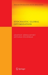 Stochastic Global Optimization - Anatoly Zhigljavsky, Antanasz Zilinskas