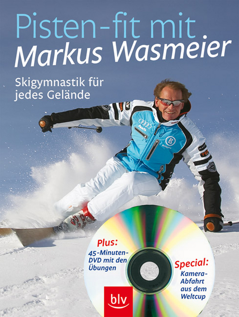 Pisten-fit mit Markus Wasmeier - Markus Wasmeier