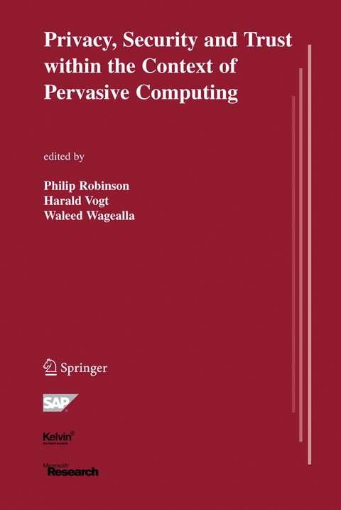 Privacy, Security and Trust within the Context of Pervasive Computing - 