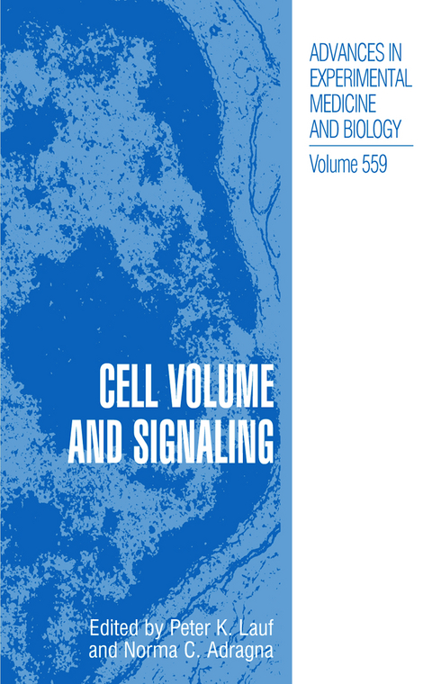 Cell Volume and Signaling - Peter Lauf, Norma Adragna