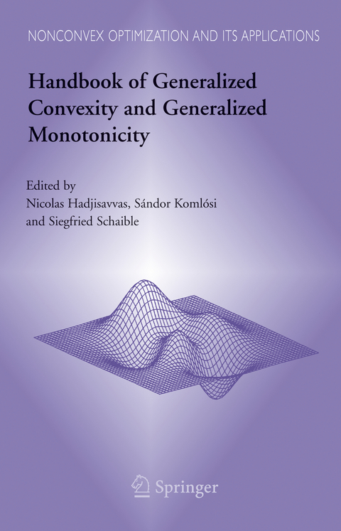 Handbook of Generalized Convexity and Generalized Monotonicity - 