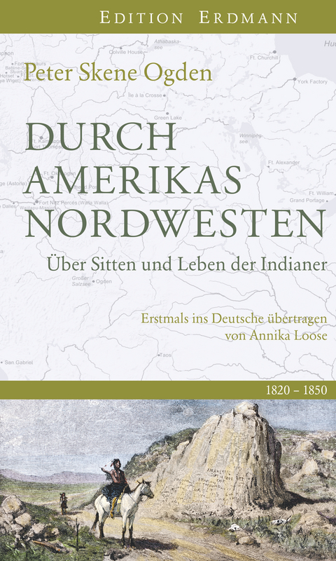 Durch Amerikas Nordwesten - Peter Skene Ogden