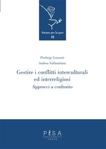 Gestire i conflitti interculturali ed interreligiosi - Pierluigi Consorti, Andrea Valdambrini