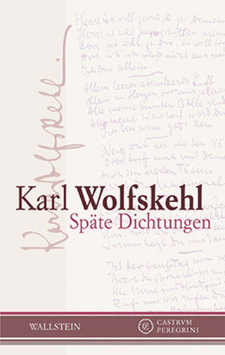 Späte Dichtungen - Friedrich Voit; Karl Wolfskehl