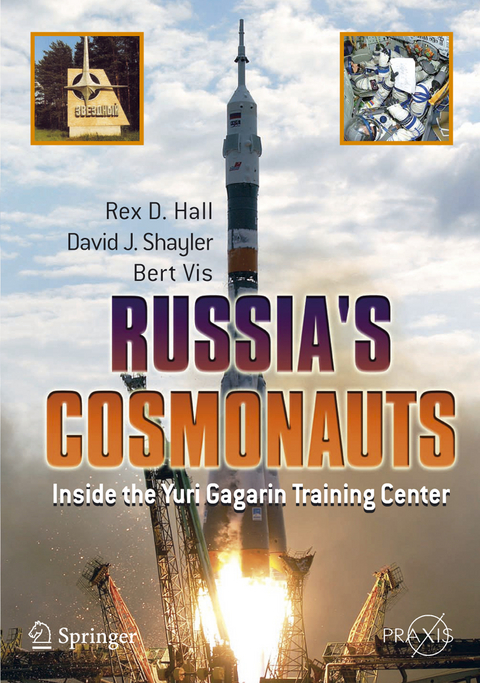 Russia's Cosmonauts - Rex D. Hall, Shayler David, Bert Vis
