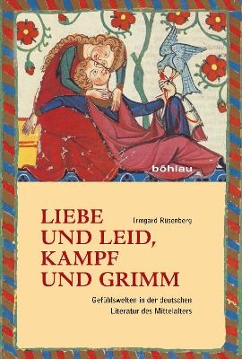Liebe und Leid, Kampf und Grimm - Irmgard Rüsenberg