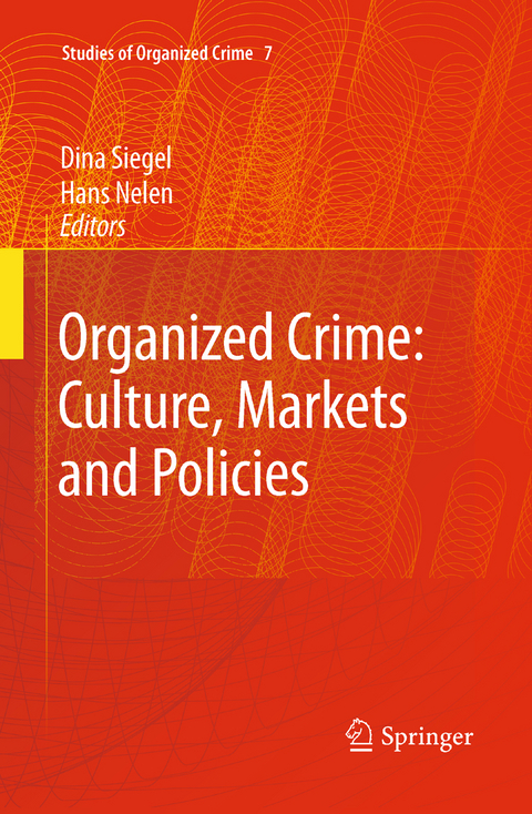 Organized Crime: Culture, Markets and Policies - 