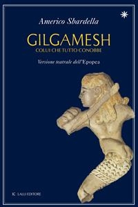 Gilgamesh - Americo Sbardella