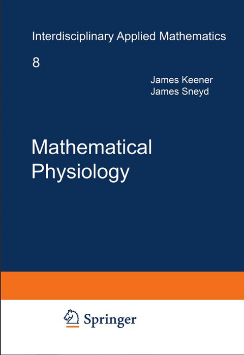 Mathematical Physiology - James Keener, James Sneyd