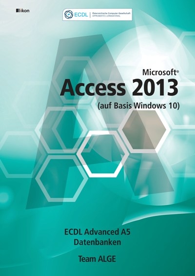 ECDL Advanced Access 2013 A5 (auf Basis Windows 10)