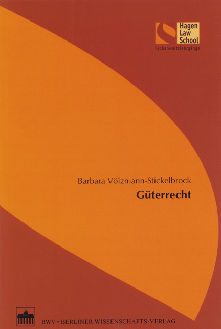 Güterrecht - Barbara Völzmann-Stickelbrock