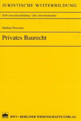 Privates Baurecht - Matthias Preussner