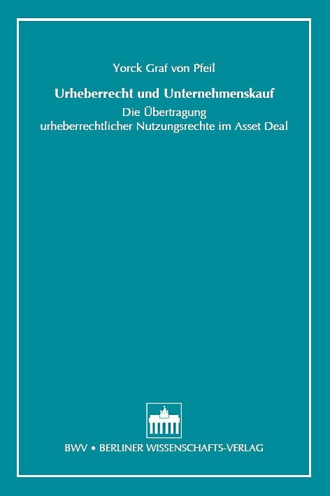 Urheberrecht und Unternehmenskauf - Yorck von Pfeil