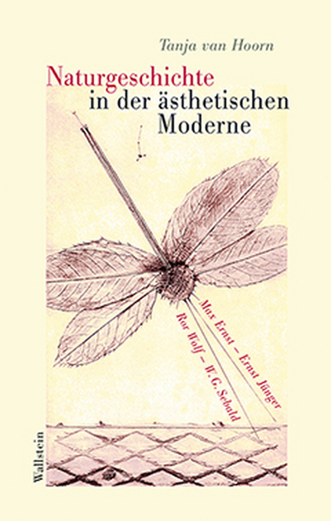 Naturgeschichte in der ästhetischen Moderne - Tanja Van Hoorn