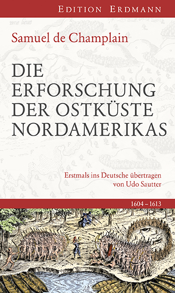 Die Erforschung der Ostküste Nordamerikas - Samuel De Champlain