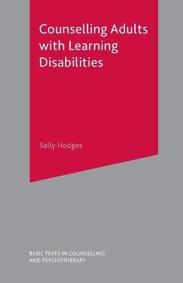 Counselling Adults with Learning Disabilities - Sall Hodges