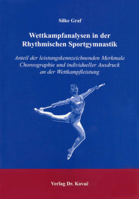 Wettkampfanalysen in der Rhythmischen Sportgymnastik - Silke Graf