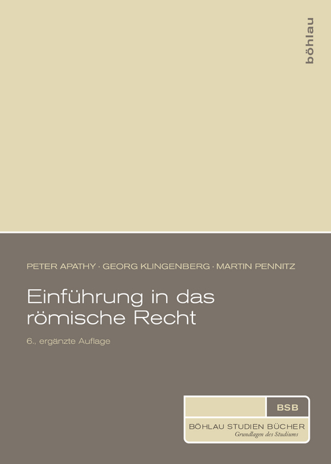 Einführung in das römische Recht - Peter Apathy, Georg Klingenberg, Martin Pennitz