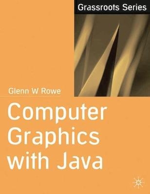 Computer Graphics with Java - Glenn Rowe