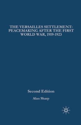 The Versailles Settlement - Alan Sharp