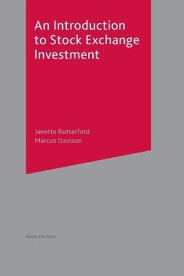 An Introduction to Stock Exchange Investment - Janette Rutterford, Marcus Davison