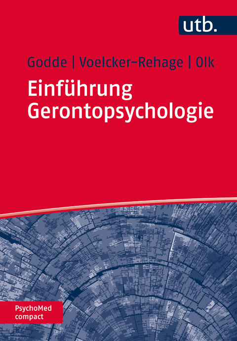 Einführung Gerontopsychologie - Ben Godde, Bettina Olk, Claudia Voelcker-Rehage