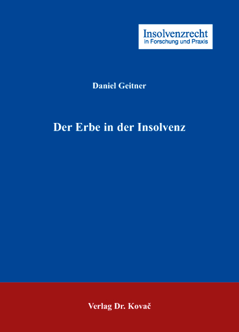 Der Erbe in der Insolvenz - Daniel Geitner