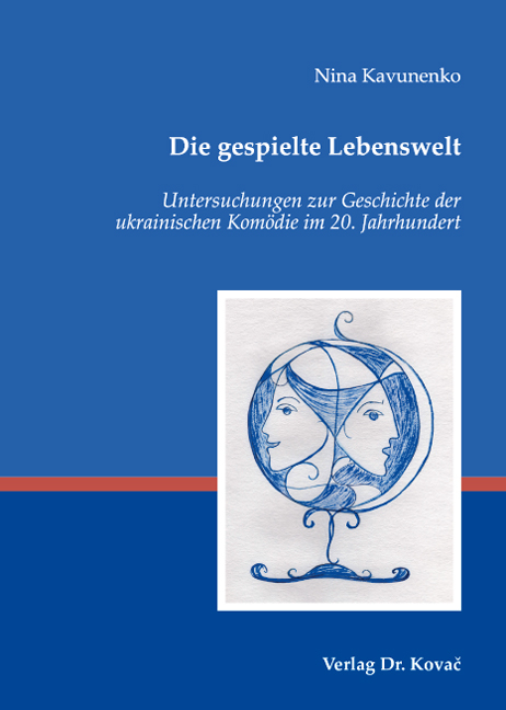 Die gespielte Lebenswelt - Nina Kavunenko