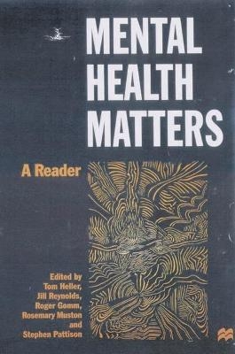 Mental Health Matters - Roger Gomm, Tom Heller, Rosemary Muston