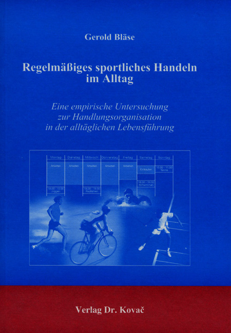 Regelmässiges sportliches Handeln im Alltag - Gerold Bläse