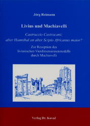 Livius und Machiavelli - Jörg Reimann