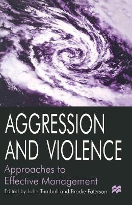 Aggression and Violence - Brodie Paterson, John Turnbull