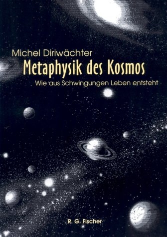 Metaphysik des Kosmos - Michel Diriwächter