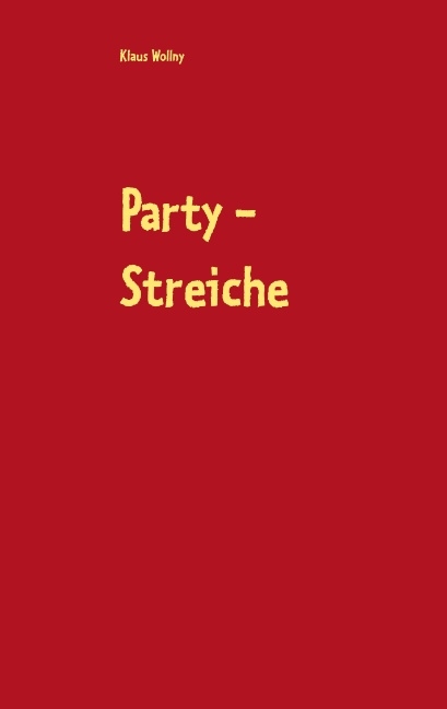 Party-Streiche