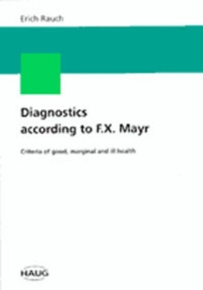 Diagnostics according to F.X. Mayr - Erich Rauch