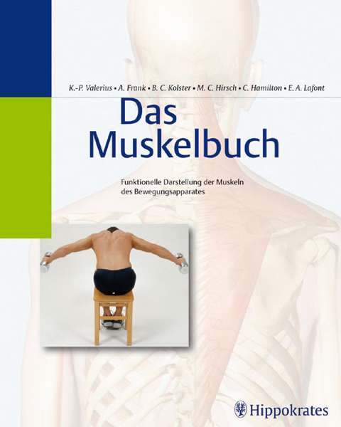 Das Muskelbuch - Klaus P Valerius, Astrid Frank, Bernard C Kolster, Martin C Hirsch, Christine Hamilton, Enrique A Lafont