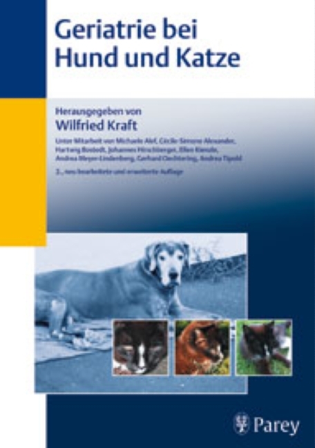 Geriatrie bei Hund und Katze - Wilfried Kraft